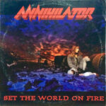 Annihilator  - Set The World On Fire