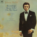 Johnny Mathis - Raindrops Keep Fallin' On My Head