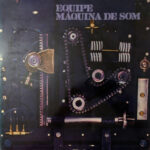 Various - Equipe Maquina De Som