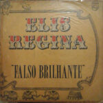 Elis Regina - Falso Brilhante